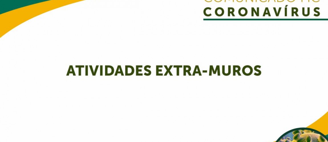 Aviso: Atividades extra-muros Aviso: Atividades extra-muros